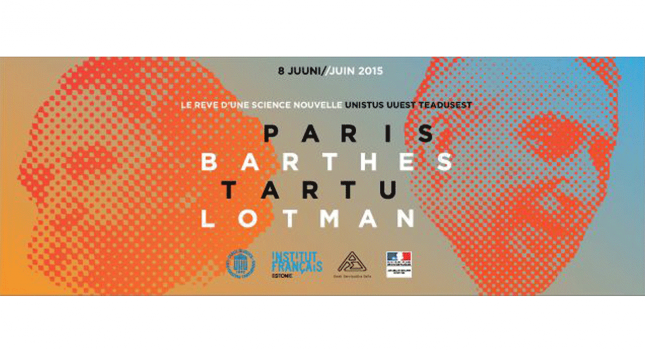 Announcement of conference «Paris/Tartu – Barthes/Lotman», June 8, 2015. Le reve du science nouvelle