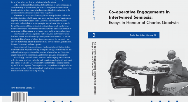 NEW BOOK IN THE SERIES TARTU SEMIOTICS LIBRARY: Co-operative Engagements in Intertwined Semiosis: Essays in Honour of Charles Goodwin