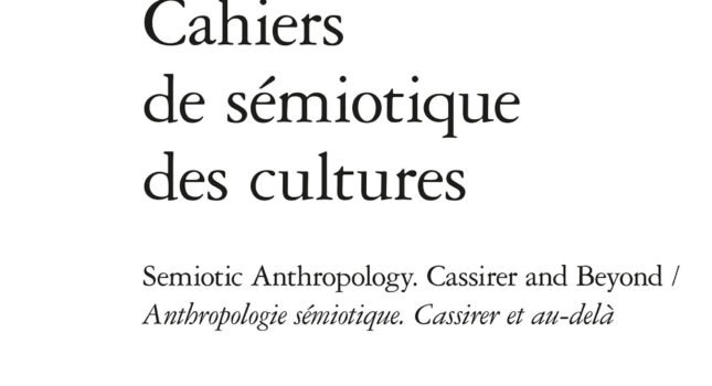 Journal: N°4 des Cahiers de sémiotique des cultures: “Anthropologie sémiotique”